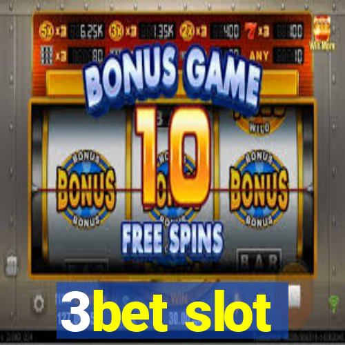 3bet slot