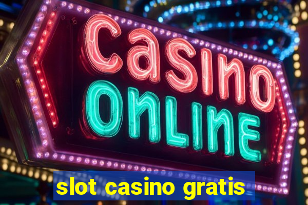 slot casino gratis