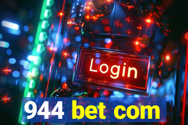 944 bet com