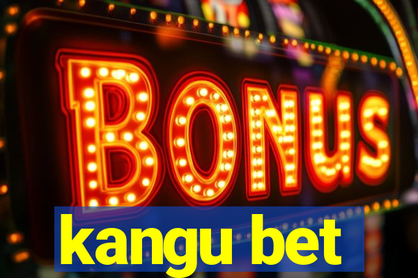 kangu bet