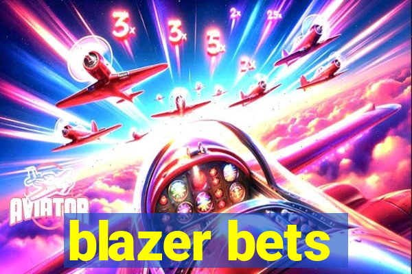 blazer bets