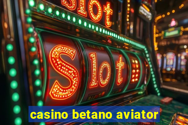 casino betano aviator