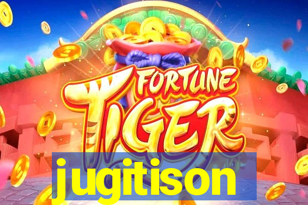 jugitison