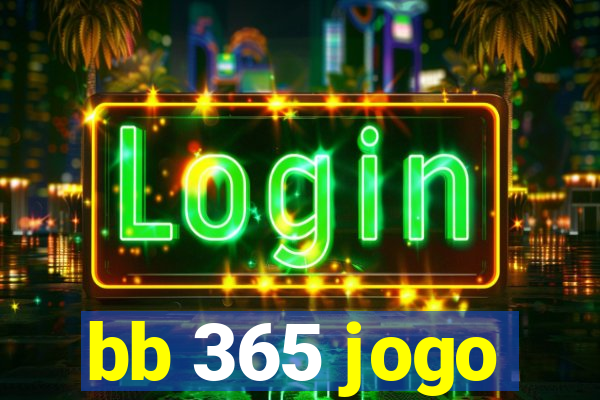 bb 365 jogo