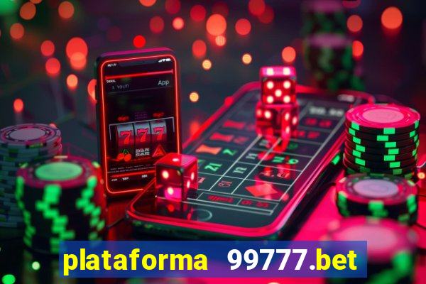 plataforma 99777.bet é confiável