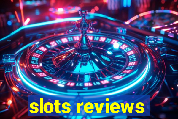 slots reviews