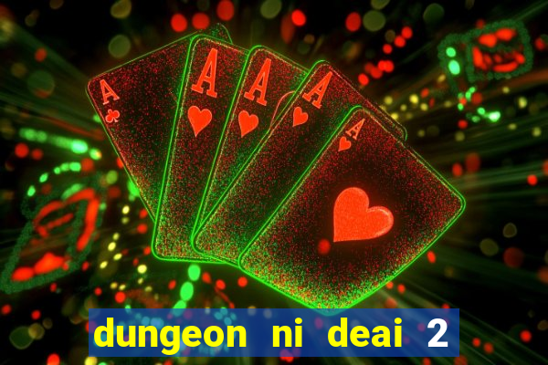 dungeon ni deai 2 temporada dublado data de lançamento