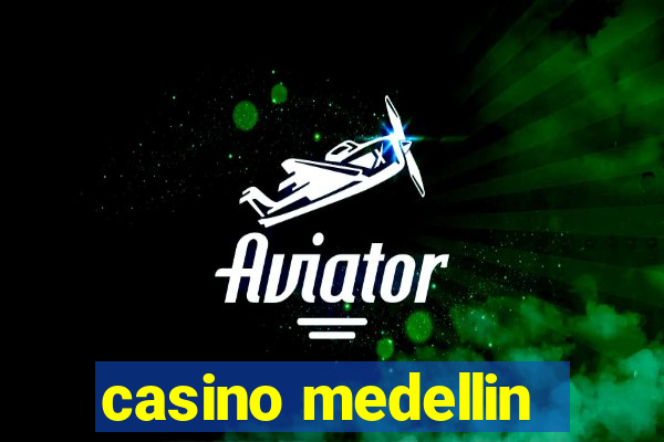 casino medellin