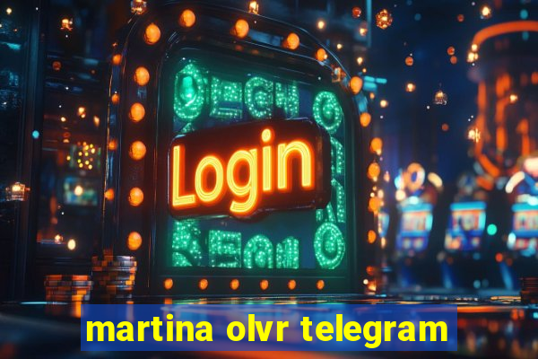 martina olvr telegram