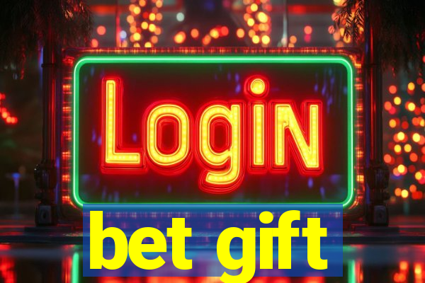 bet gift