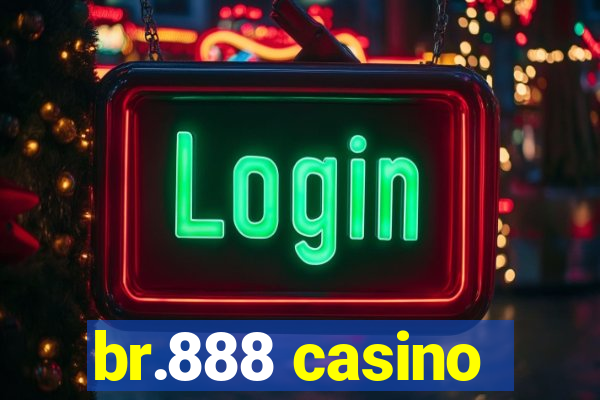 br.888 casino