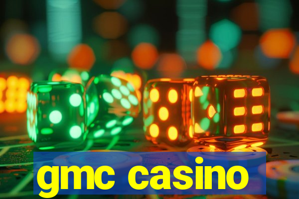 gmc casino