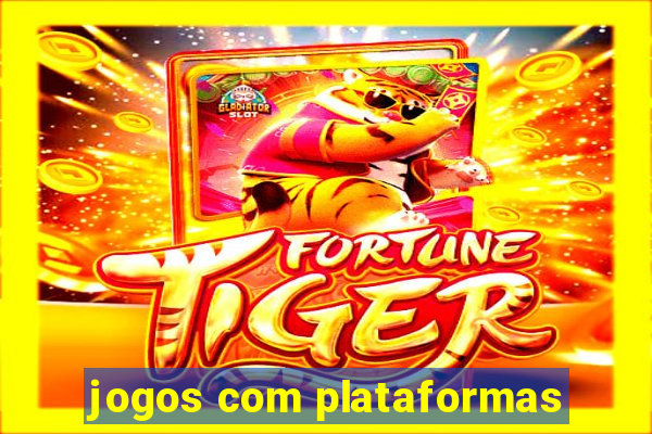 jogos com plataformas