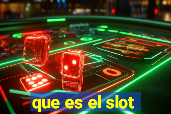 que es el slot