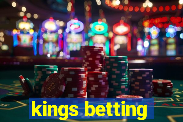 kings betting