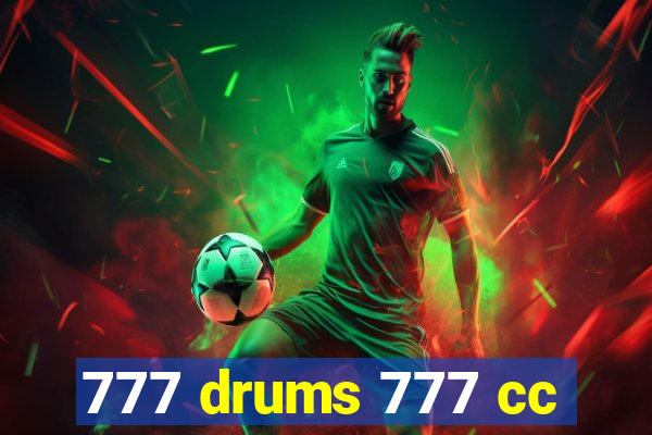 777 drums 777 cc