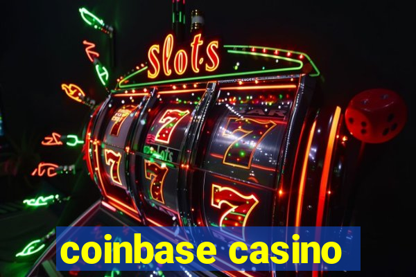 coinbase casino