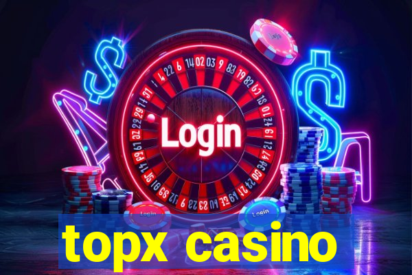 topx casino