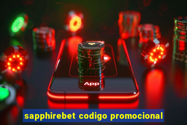 sapphirebet codigo promocional