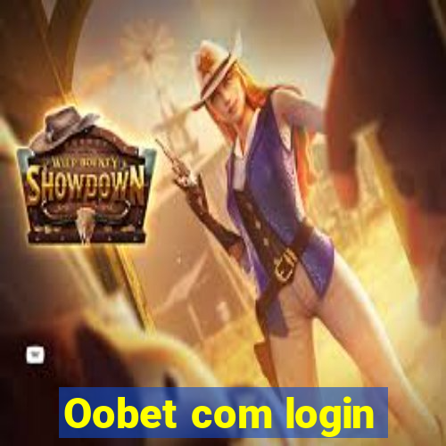 Oobet com login