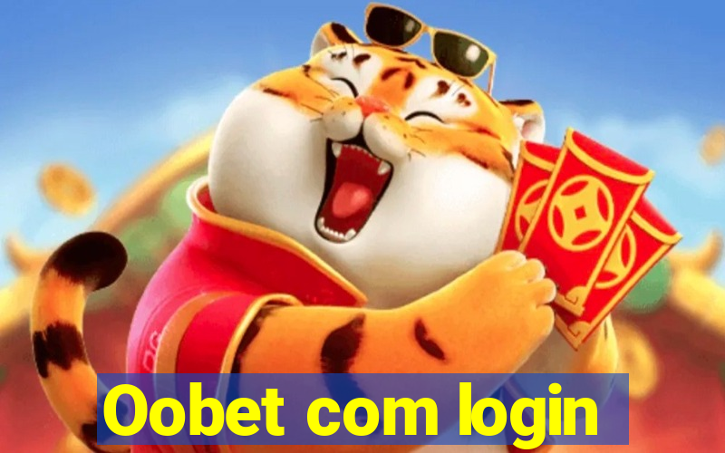 Oobet com login