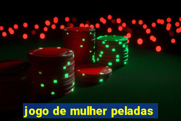 jogo de mulher peladas