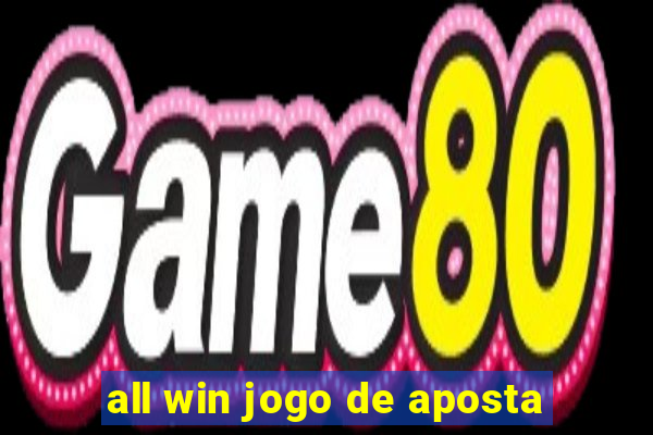 all win jogo de aposta