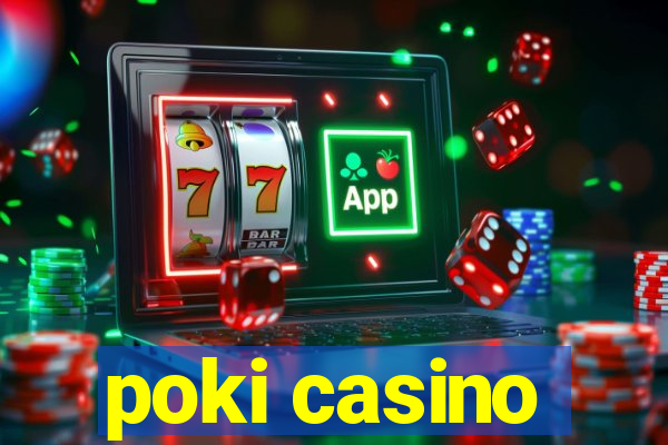 poki casino