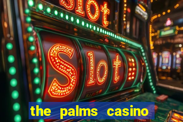 the palms casino in vegas