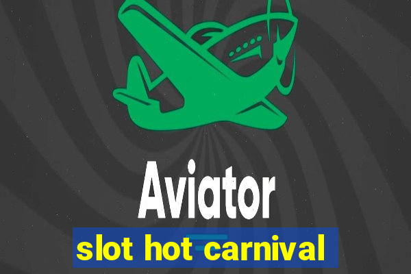 slot hot carnival