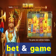 bet & game