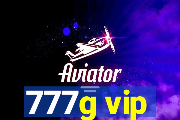 777g vip