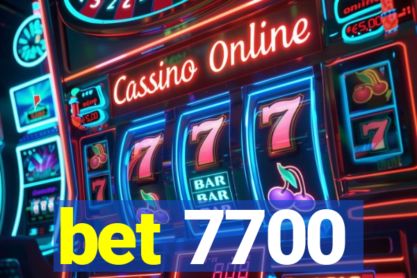 bet 7700