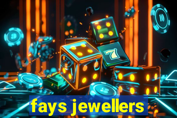 fays jewellers