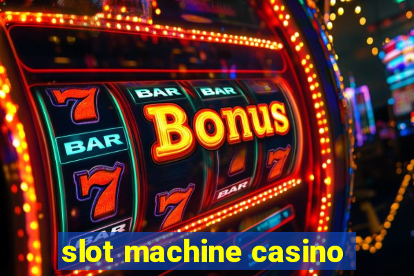 slot machine casino