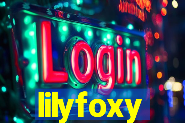 lilyfoxy