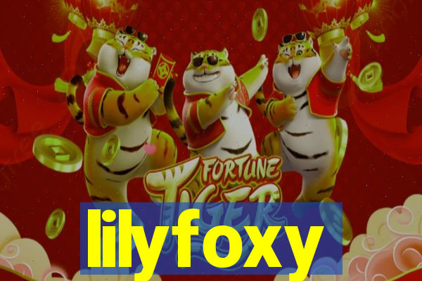 lilyfoxy