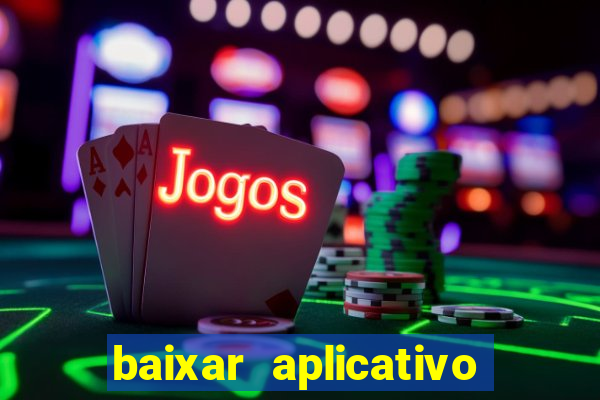 baixar aplicativo fortune tiger