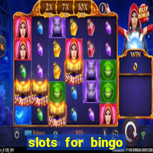 slots for bingo paga mesmo 2022