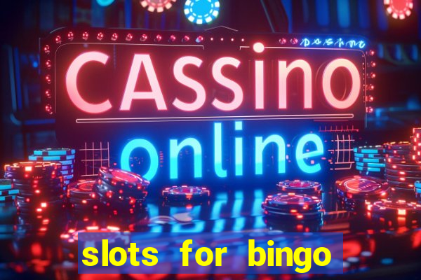 slots for bingo paga mesmo 2022