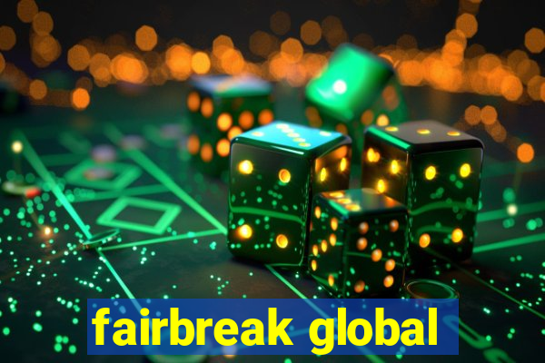 fairbreak global