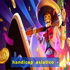 handicap asiatico - 0 5