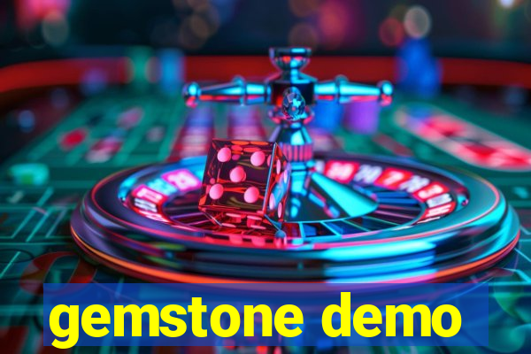 gemstone demo