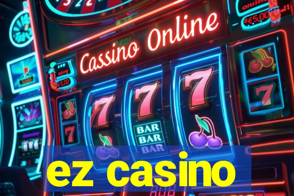 ez casino