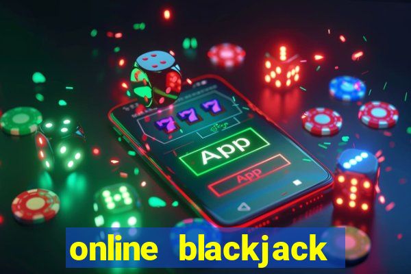 online blackjack casino games