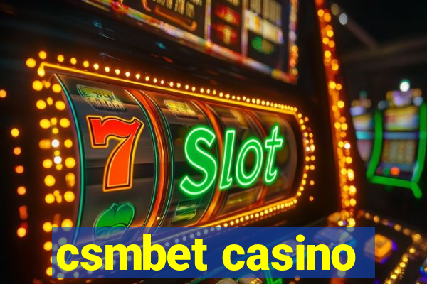 csmbet casino