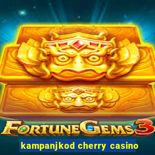 kampanjkod cherry casino