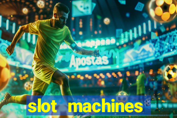 slot machines casino slots