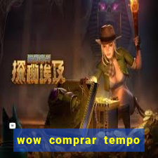 wow comprar tempo de jogo