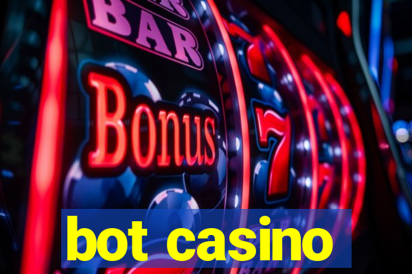 bot casino